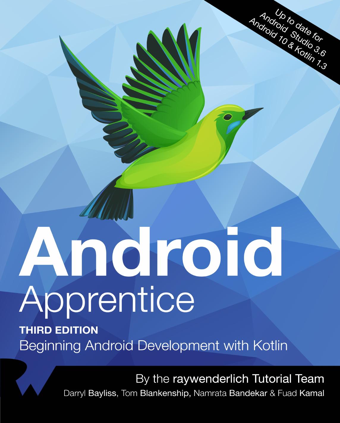 Android Apprentice (Third Edition): Beginning Android Development With Kotlin